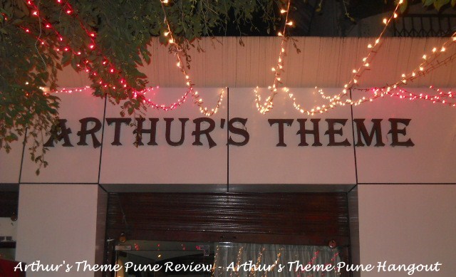 Arthur’s Theme Pune Review – Arthur’s Theme Pune Hangout